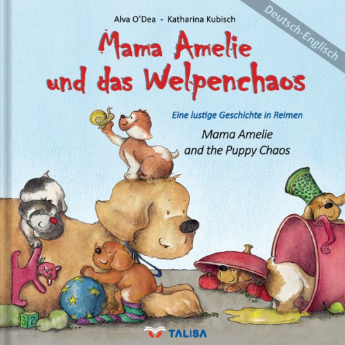 Alva O'Dea - Mama Amelie und das Welpenchaos/Deutsch-Englisch