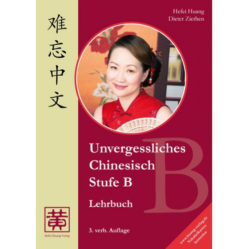 Hefei Huang Dieter Ziethen - Unvergessliches Chinesisch, Stufe B