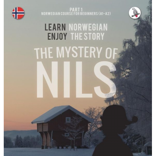 Werner Skalla - The Mystery of Nils. Part 1 - Norwegian Course for Beginners. Learn Norwegian - Enjoy the Story.