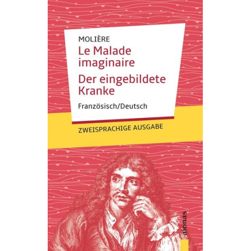 Jean-Baptiste Molière - Le Malade imaginaire / Der eingebildete Kranke: Molière. Französisch-Deutsch