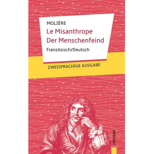 Jean-Baptiste Molière - Le Misanthrope / Der Menschenfeind: Molière. Französisch-Deutsch