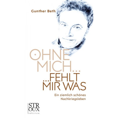 Gunther Beth - Ohne mich fehlt mir was