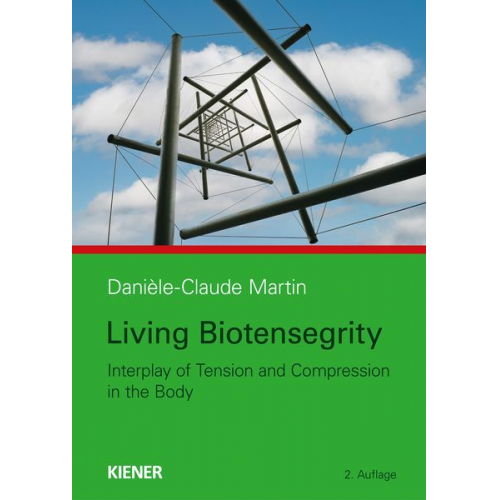 Danièle-Claude Martin - Living Biotensegrity