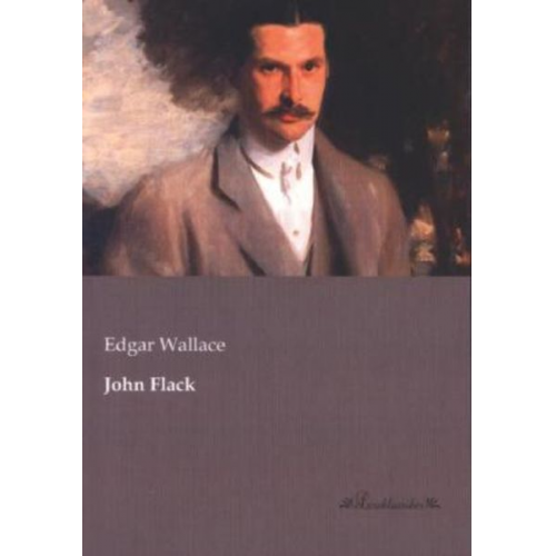 Edgar Wallace - John Flack