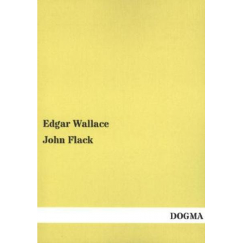 Edgar Wallace - John Flack