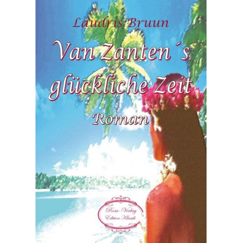 Laurids Bruun - Van Zantens glückliche Zeit