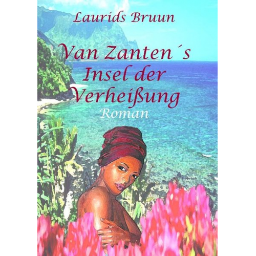 Laurids Bruun - Van Zantens Insel der Verheißung