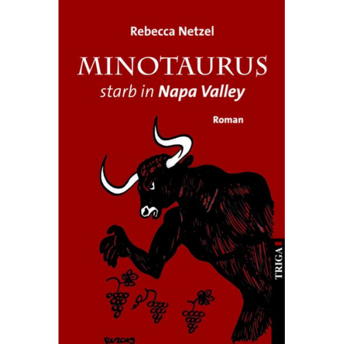 Rebecca Netzel - Minotaurus starb in Nappa Valley