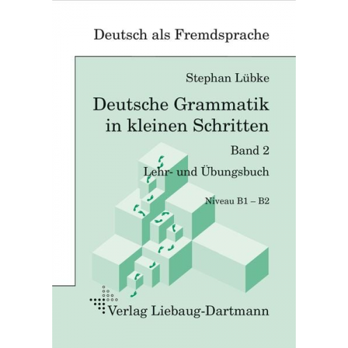 Stephan Lübke - Deutsche Grammatik in kleinen Schritten 2