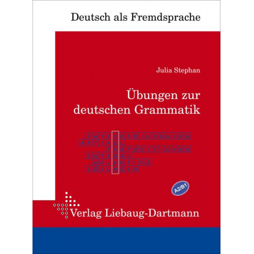 Julia Stephan - Übungen zur deutschen Grammatik