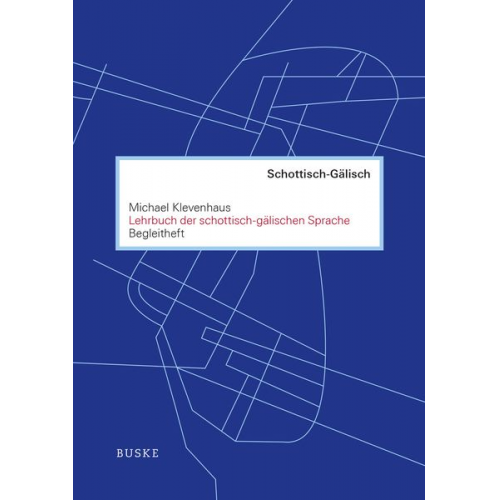 Michael Klevenhaus - Lehrbuch der schottisch-gälischen Sprache. Begleitheft