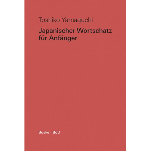 Toshiko Yamaguchi - Japanischer Wortschatz für Anfänger