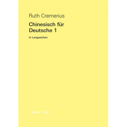 Ruth Cremerius - Chinesisch für Deutsche 1