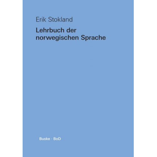 Erik Stokland - Lehrbuch der norwegischen Sprache