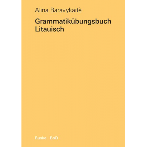 Alina Baravykaite - Grammatikübungsbuch Litauisch