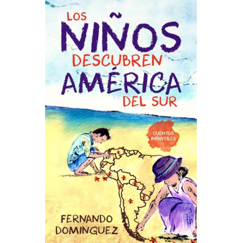 Fernando Dominguez - Los niños descubren América del Sur