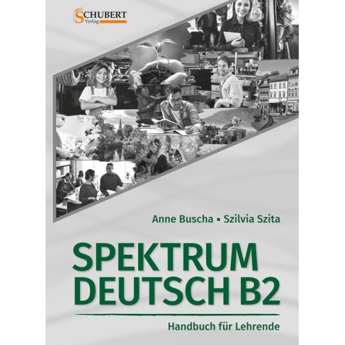 Anne Buscha Szilvia Szita - Spektrum Deutsch B2: Handbuch für Lehrende