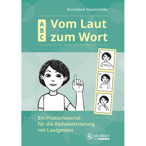 Annedore Napiwotzky - ABC. Vom Laut zum Wort