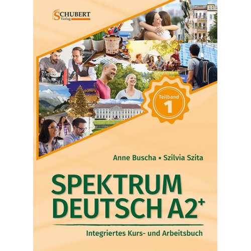 Anne Buscha Szilvia Szita - Spektrum Deutsch A2+: Teilband 1