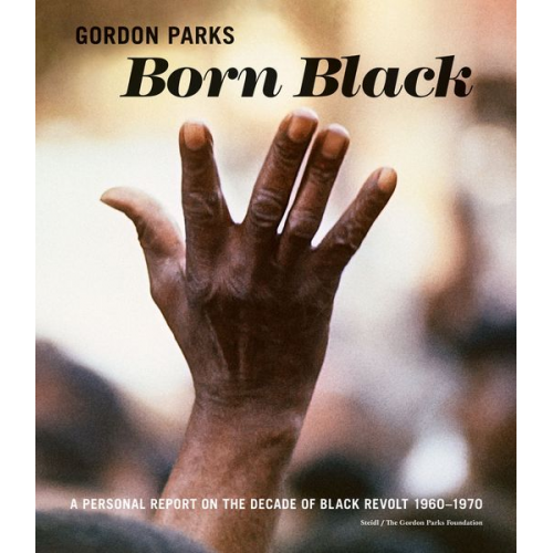 Gordon Parks - Born Black