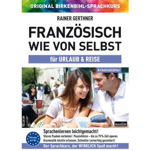 Rainer Gerthner Vera F. Birkenbihl - Arbeitsbuch zu Französisch wie von selbst für URLAUB & REISE