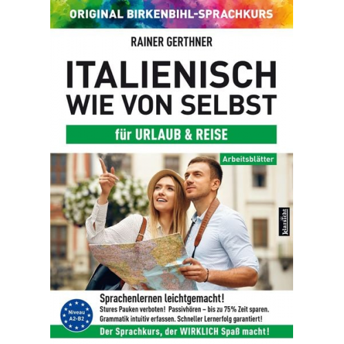 Rainer Gerthner Vera F. Birkenbihl - Arbeitsbuch zu Italienisch wie von selbst für URLAUB & REISE