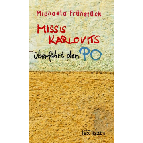 Michaela Frühstück - Missis Karlovits überfährt den Po