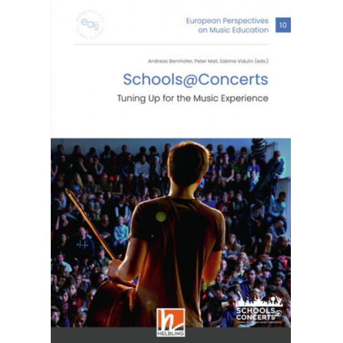 European Perspectives on Music Education 10 - Schools @ Concerts