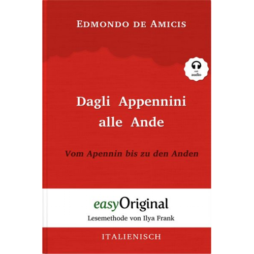 Edmondo De Amicis - Dagli Appennini alle Ande / Vom Apennin bis zu den Anden (Buch + Audio-CD) - Lesemethode von Ilya Frank - Zweisprachige Ausgabe Italienisch-Deutsch