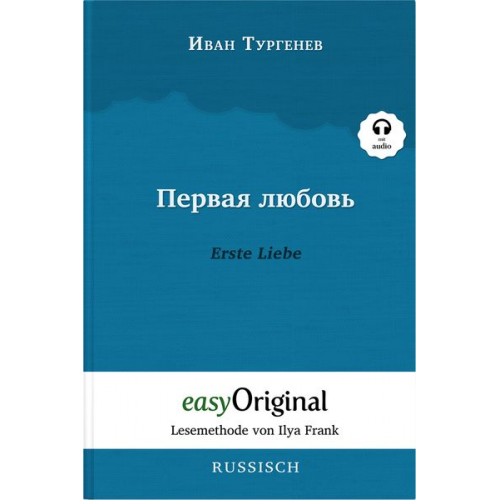 Iwan Turgenew - Pervaja ljubov / Erste Liebe Hardcover (Buch + MP3 Audio-CD) - Lesemethode von Ilya Frank - Zweisprachige Ausgabe Russisch-Deutsch