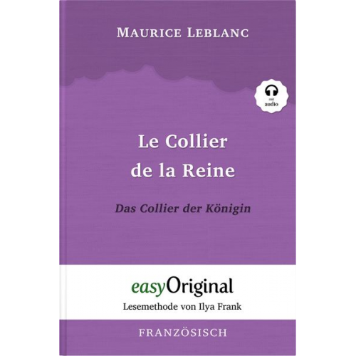 Maurice Leblanc - Le Collier de la Reine / Das Collier der Königin (Buch + Audio-CD) - Lesemethode von Ilya Frank - Zweisprachige Ausgabe Französisch-Deutsch