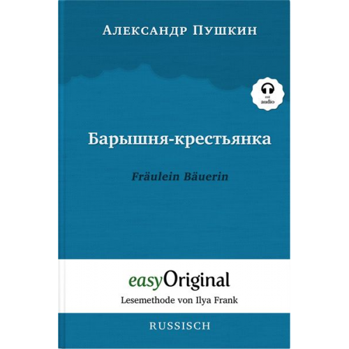 Alexander Puschkin - Baryschnya-krestyanka / Fräulein Bäuerin (Buch + Audio-CD) - Lesemethode von Ilya Frank - Zweisprachige Ausgabe Russisch-Deutsch