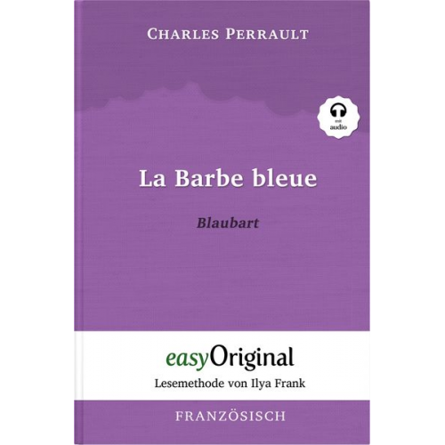 Charles Perrault - La Barbe bleue / Blaubart (Buch + Audio-CD) - Lesemethode von Ilya Frank - Zweisprachige Ausgabe Französisch-Deutsch