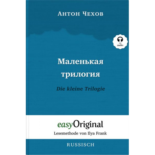 Anton Pawlowitsch Tschechow - Malenkaya Trilogiya / Die kleine Trilogie Softcover (Buch + MP3 Audio-CD) - Lesemethode von Ilya Frank - Zweisprachige Ausgabe Russisch-Deutsch