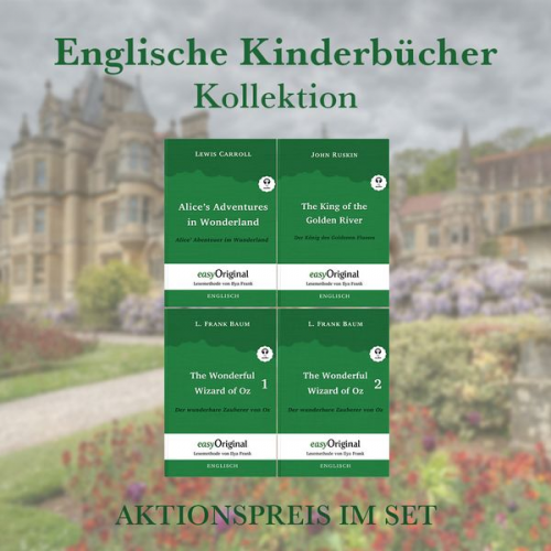 Lewis Carroll L. Frank Baum John Ruskin - Englische Kinderbücher Kollektion (Bücher + Audio-Online) - Lesemethode von Ilya Frank - Zweisprachige Ausgabe Englisch-Deutsch