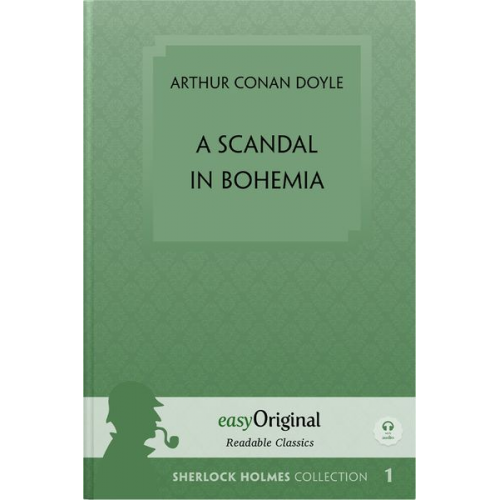 Arthur Conan Doyle - A Scandal in Bohemia (book + Audio-CDs) (Sherlock Holmes Collection) - Readable Classics - Unabridged english edition with improved readability