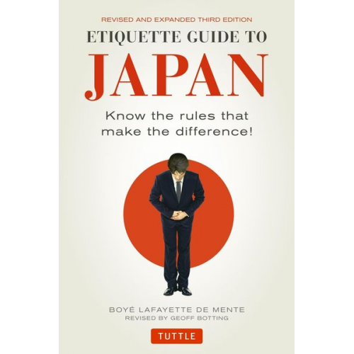 Boye Lafayette De Mente - Etiquette Guide to Japan