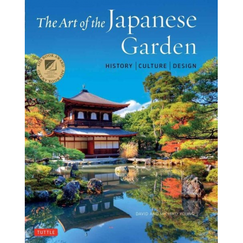 David Young Michiko Young - The Art of the Japanese Garden