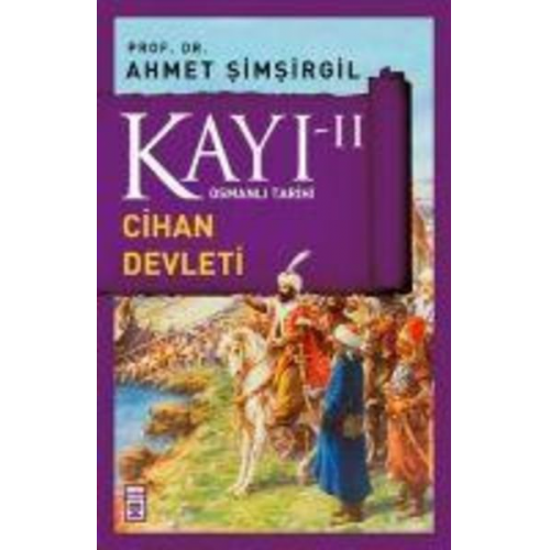 Ahmet Simsirgil - Kayi 2 - Cihan Devleti 2. Kitap