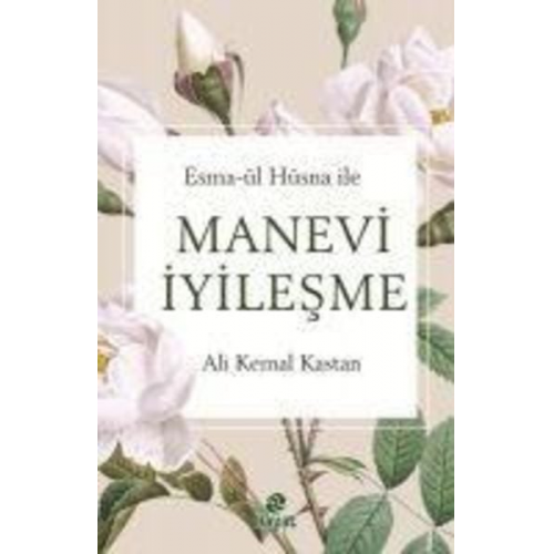 Ali Kemal Kastan - Manevi Iyilesme