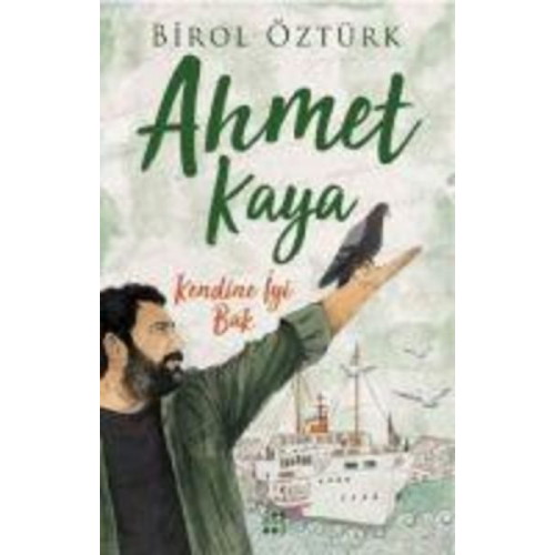 Birol Öztürk - Ahmet Kaya - Kendine Iyi Bak