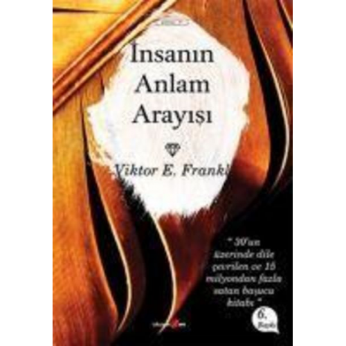 Viktor E. Frankl - Insanin Anlam Arayisi