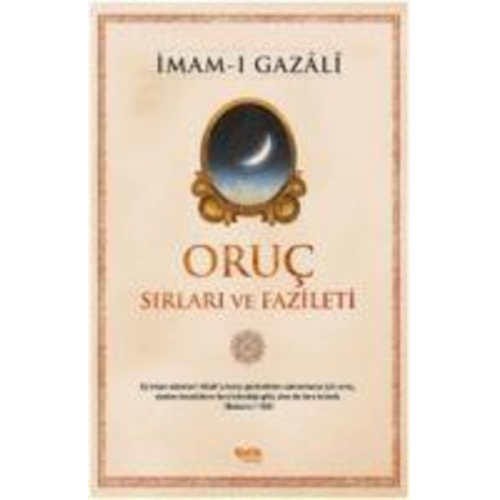 Imam-I Gazali - Oruc Sirlari ve Fazileti