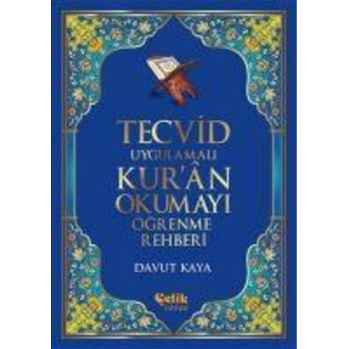 Davut Kaya - Tecvid Uygulamali Kuran Okumayi Ögrenme Rehberi