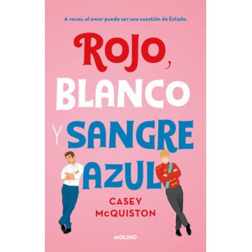 Casey McQuiston - Rojo, Blanco Y Sangre Azul / Red, White & Royal Blue