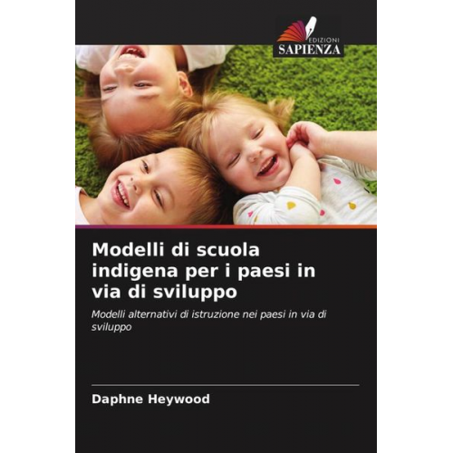 Daphne Heywood - Modelli di scuola indigena per i paesi in via di sviluppo