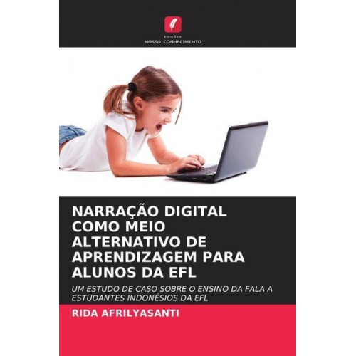 Rida Afrilyasanti - Narração Digital Como Meio Alternativo De Aprendizagem Para Alunos Da Efl