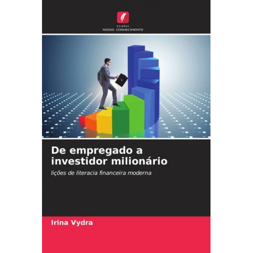 Irina Vydra - De empregado a investidor milionário