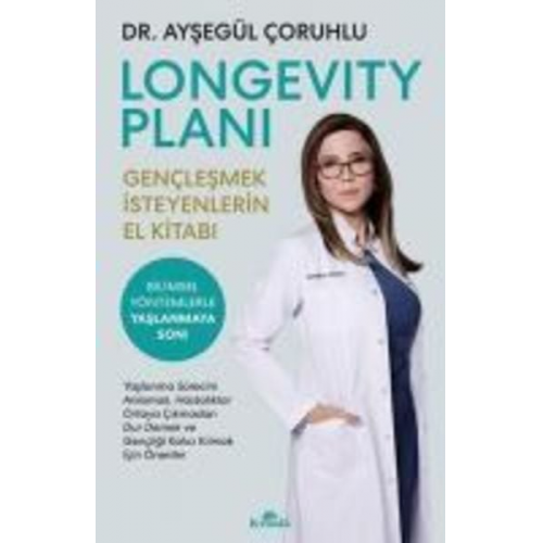 Aysegül Coruhlu - Longevity Plani - Genclesmek Isteyenlerin El Kitabi