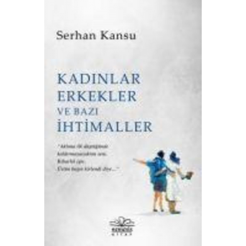 Serhan Kansu - Kadinlar Erkekler ve Bazi Ihtimaller